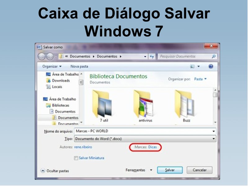 Caixa de Diálogo Salvar        Windows 7